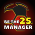 Be the Manager 2025